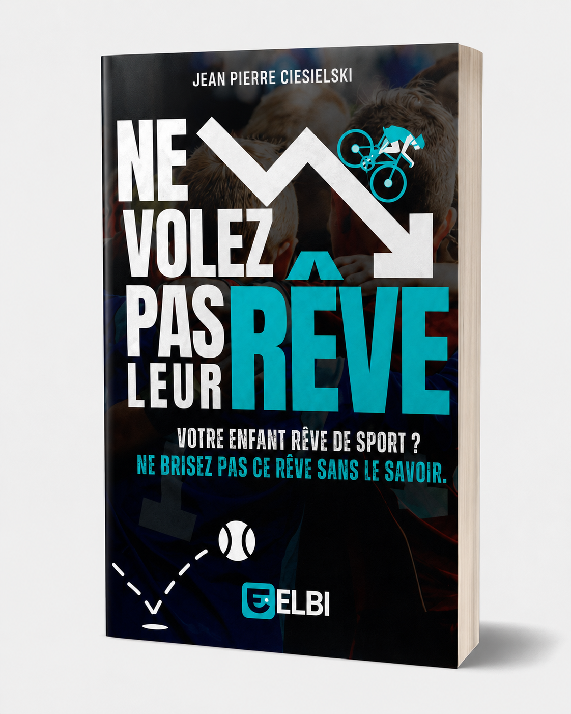 Couverture du livre Ne Volez Pas Leur Rêve.